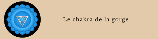 Chakra de la gorge : rôle, blocage et harmonisation avec les pierres