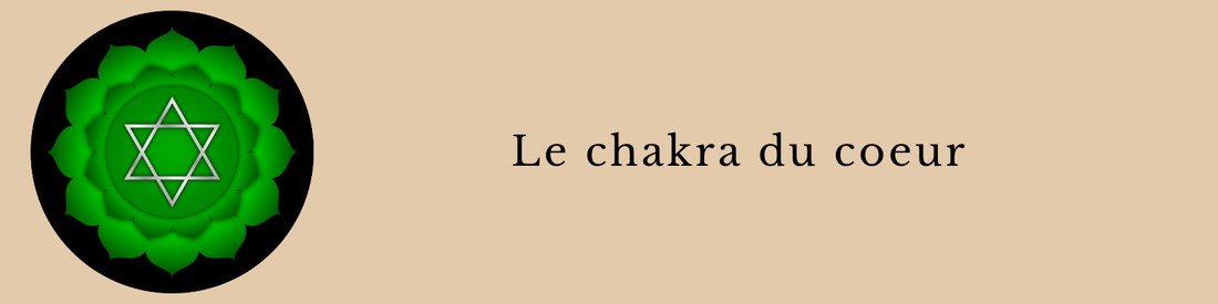Chakra du coeur : rôle, blocage et harmonisation avec les pierres
