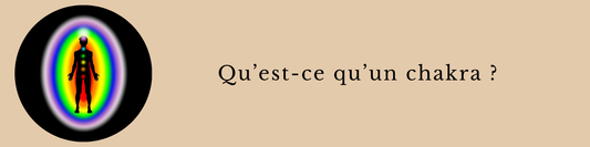 Qu'est ce qu'un chakra ?