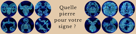 Quelle pierre choisir selon votre signe astrologique ?